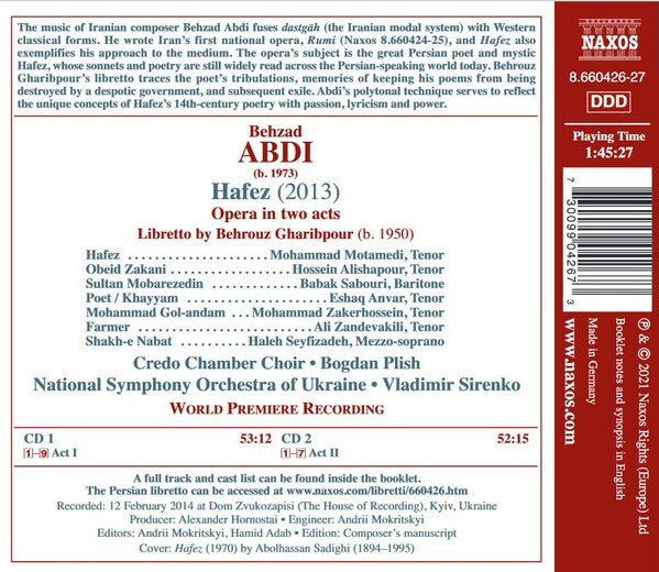 Behzad Abdi, Behrouz Gharibpour, محمد معتمدی • Hossein Alishapour • Babak Sabouri • Eshaq Anvar • Mohammad Zakerhossein • Ali Zandevakili • Haleh Seyfizadeh, Credo Chamber Choir, Bogdan Plish, National Symphony Orchestra Of Ukraine, Volodymyr Sirenko : Hafez - Opera In Two Acts (2xCD, Album)