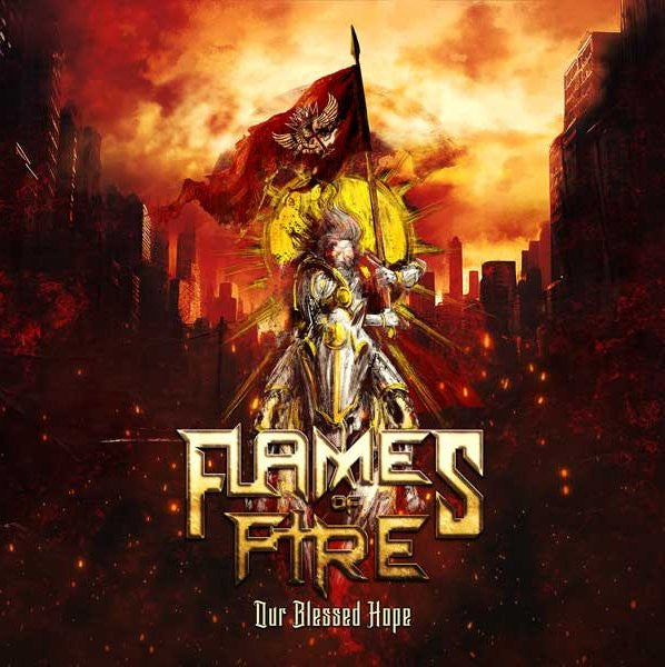 Flames Of Fire : Our Blessed Hope (CD, Album, Ltd)
