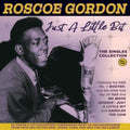 Rosco Gordon : Just A Little Bit: The Singles Collection 1951-61 (2xCD, Comp)