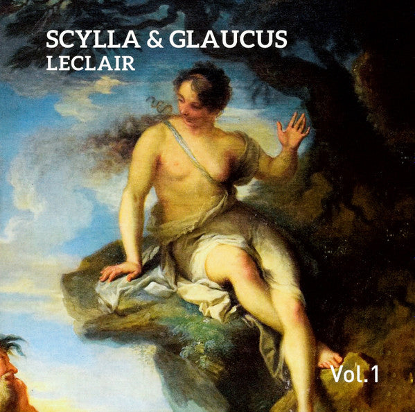 Jean-Marie Leclair – Stefan Plewniak, Il Giardino D'Amore : Scylla & Glaucus (3xCD, Album + Box)