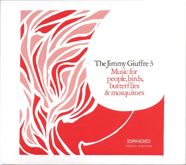 The Jimmy Giuffre Trio : Music For People, Birds, Butterflies & Mosquitoes (CD, Album, RE, RM)