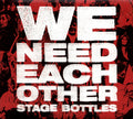 Stage Bottles : We Need Each Other (CD, Album)