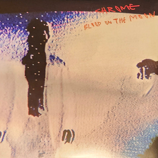 Chrome (8) : Blood On The Moon (LP, Album, Cry)