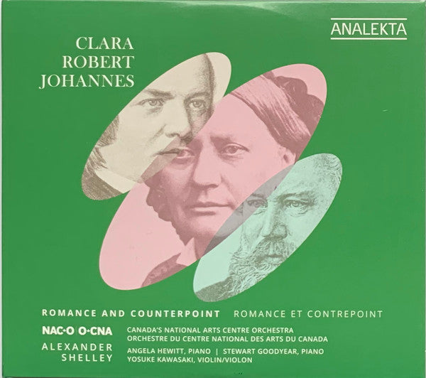 Clara Schumann / Robert Schumann / Johannes Brahms, Alexander Shelley, National Arts Centre Orchestra, Angela Hewitt / Stewart Goodyear / Yosuke Kawasaki : Romance And Counterpoint = Romance Et Contrepoint (2xCD)