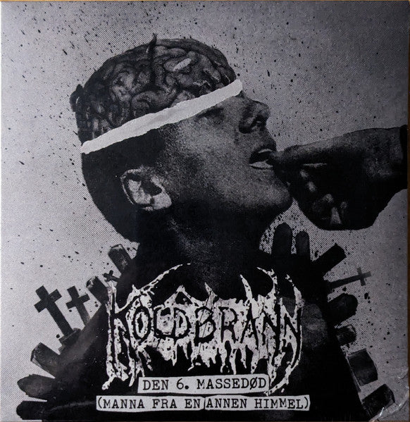 Koldbrann : Den 6. Massedød (Manna Fra En Annen Himmel) (7", EP)