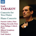 Emil Tabakov, Bilkent Symphony Orchestra : Concerto For Two Flutes / Piano Concerto (CD)