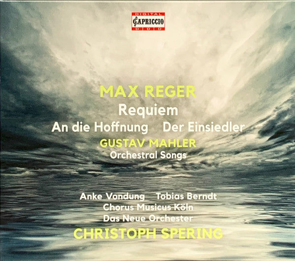 Max Reger / Gustav Mahler, Anke Vondung, Tobias Berndt, Chorus Musicus Köln, Das Neue Orchester, Christoph Spering : Requiem / An Die Hoffnung / Die Einsiedler / Orchestral Songs (CD)