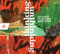 Chad Fowler, William Parker, Anders Griffen : thinking unthinking (CD)