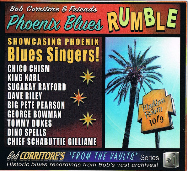 Bob Corritore And Friends : Phoenix Blues Rumble (Showcasing Phoenix Blues Singers!) (CD, Album)