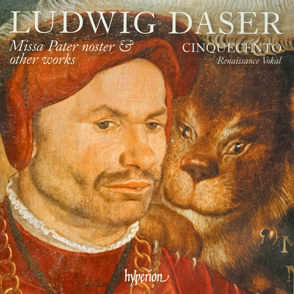 Ludwig Daser, Cinquecento : Missa Pater Noster & Other Works (CD)