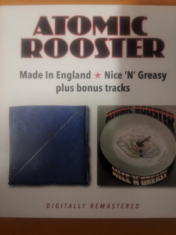 Atomic Rooster : Made In England / Nice 'N' Greasy Plus Bonus Tracks (2xCD, Comp)
