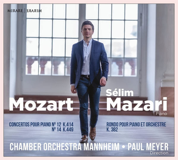 Wolfgang Amadeus Mozart — Sélim Mazari, Kurpfälzisches Kammerorchester Mannheim, Paul Meyer : Concertos Pour Piano N°12 K.414, N°14 K.449 - Rondo Pour Piano Et Orchestre K. 382 (CD, Album)
