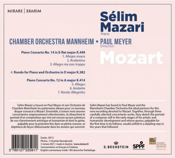 Wolfgang Amadeus Mozart — Sélim Mazari, Kurpfälzisches Kammerorchester Mannheim, Paul Meyer : Concertos Pour Piano N°12 K.414, N°14 K.449 - Rondo Pour Piano Et Orchestre K. 382 (CD, Album)