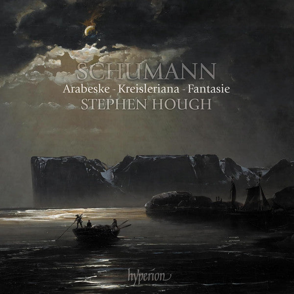 Robert Schumann, Stephen Hough : Arabeske - Kreisleriana -  Fantasie (CD, Album)