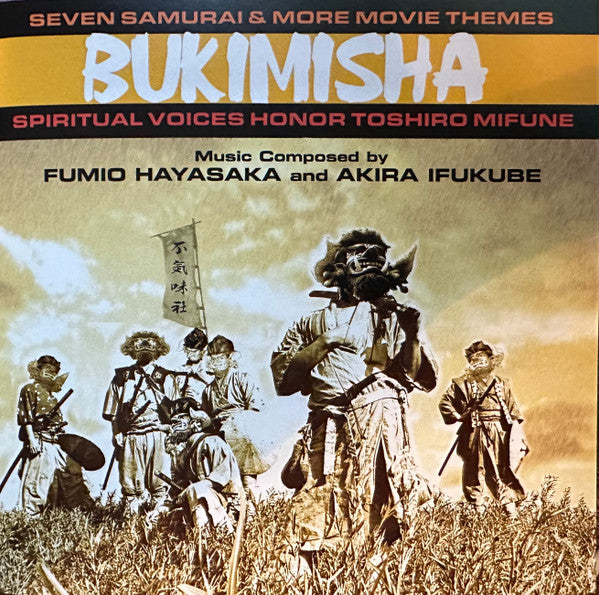 Bukimisha Male Chorus : Seven Samurai & More Movie Themes (Spiritual Voices Honor Toshiro Mifune) (2xCD, Album, Ltd)