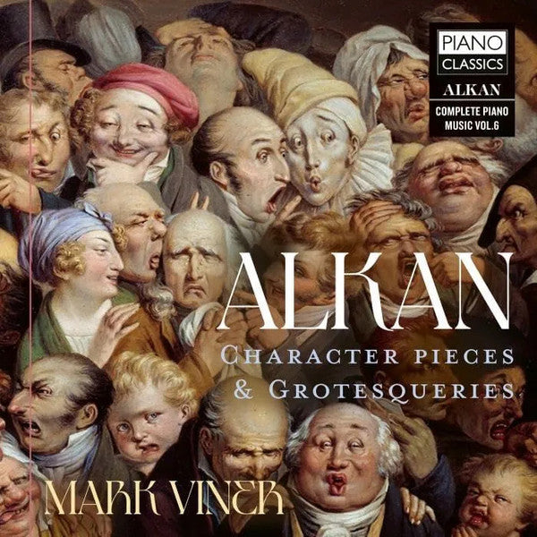 Charles-Valentin Alkan, Mark Viner : Character Pieces & Grotesqueries (CD, Album)