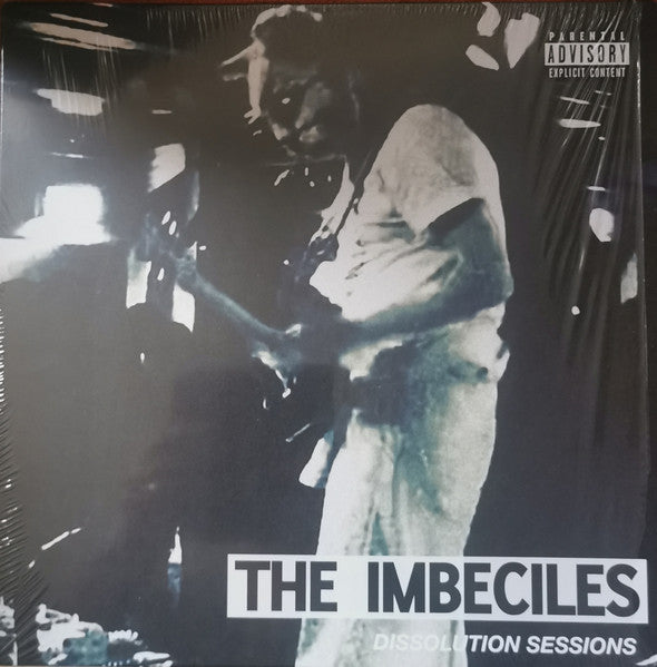 The Imbeciles : Dissolution Sessions (12", EP, Ora)