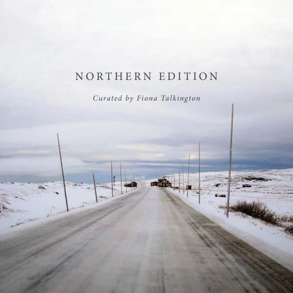 Various : Northern Edition Curated by Fiona Talkington (CD, Album)