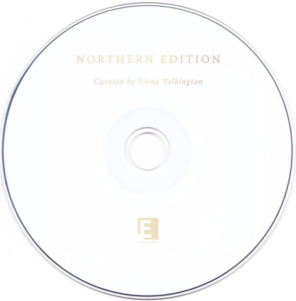 Various : Northern Edition Curated by Fiona Talkington (CD, Album)