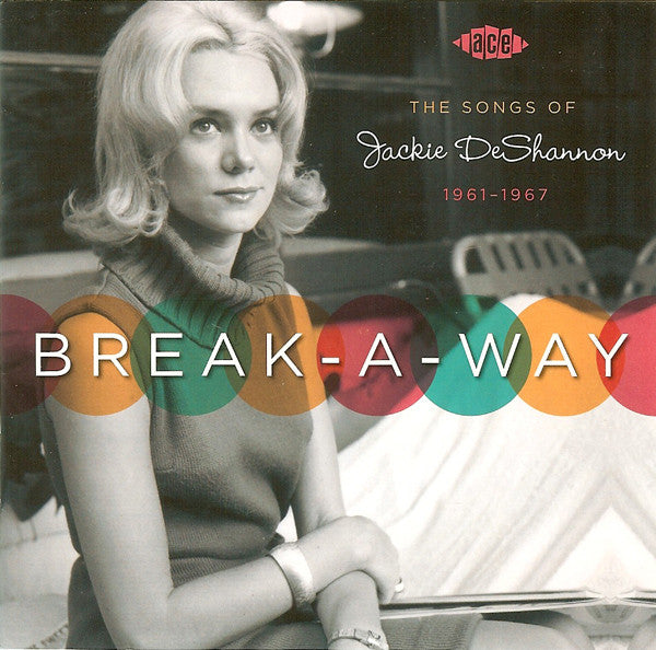 Jackie DeShannon : Break-A-Way (The Songs Of Jackie DeShannon 1961-1967) (CD, Comp)