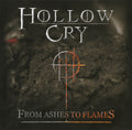 Hollow Cry : From Ashes To Flames (CD, Album)