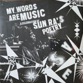 Various : My Words Are Music: A Celebration Of Sun Ra's Poetry (LP, Comp)