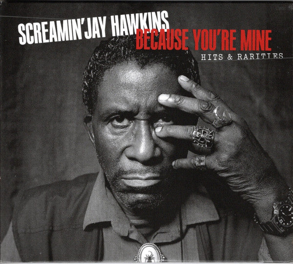 Screamin' Jay Hawkins : Because You're Mine: Hits & Rarities (2xCD, Comp)