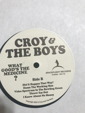 Croy And The Boys : What Good’s The Medicine? (LP, Album)