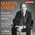 Richard Strauss, Robert Schumann, Carl Maria von Weber, Martin Owen, Chris Parkes, Alec Frank-Gemmill, Sarah Willis (2), BBC Philharmonic, John Wilson (15) : Martin Owen Plays Strauss, Schumann, Weber (CD)