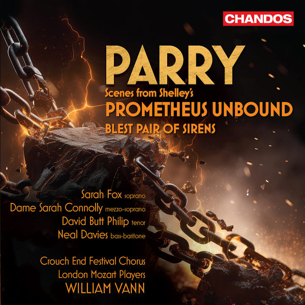 Charles Hubert Hastings Parry, London Mozart Players, Crouch End Festival Chorus, William Vann, Sarah Fox (3), Sarah Connolly, David Butt Philip, Neal Davies : Scenes From Shelley's Prometheus Unbound, Blest Pair Of Sirens (SACD, Hybrid, Multichannel, Album)