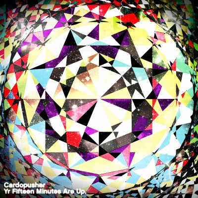 Cardopusher : Yr Fifteen Minutes Are Up. (CD, Album)