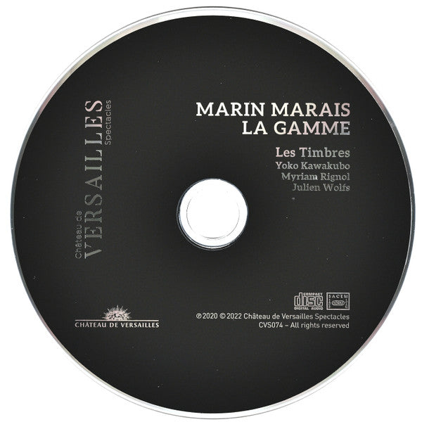 Marin Marais – Les Timbres, Yoko Kawakubo, Myriam Rignol, Julien Wolfs : La Gamme (CD, Album)