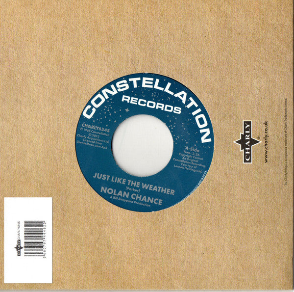 Nolan Chance : Just Like The Weather (7", Single, RE)