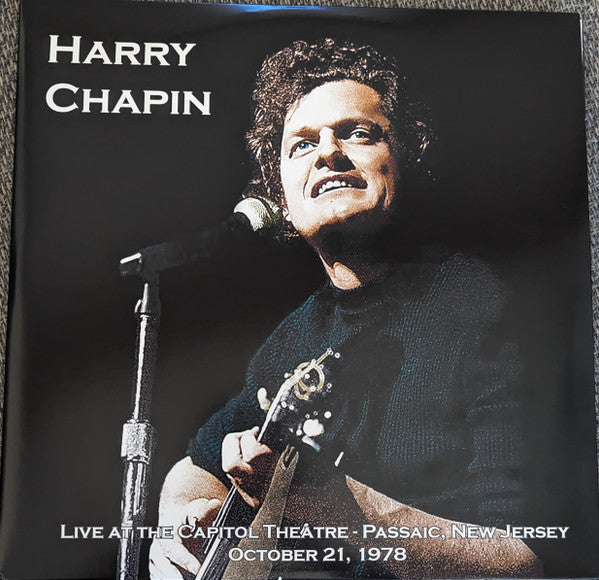 Harry Chapin : Live At The Capitol Theater - Passaic, New Jersey October 21, 1978 (3xLP, Cle + LP, S/Sided, Cle + Ltd)