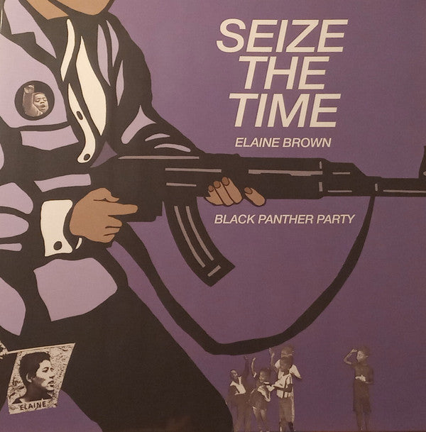 Elaine Brown : Seize The Time - Black Panther Party (LP, Album, RE, Whi)