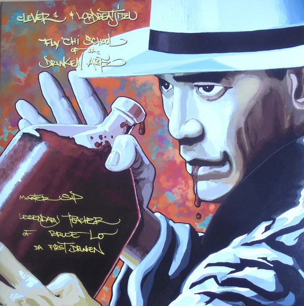 Clever One, Lord Beatjitzu : Master Sip, Legendary Teacher Of Bruce Lo, Da First Drunken (LP, Album, Bla)