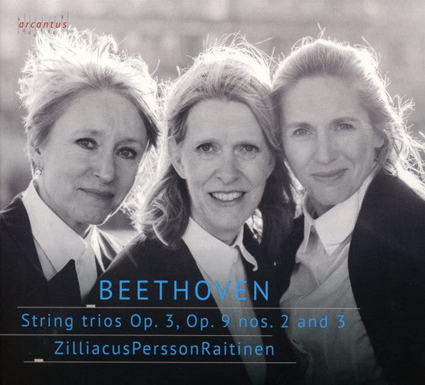 Ludwig van Beethoven, Stråktrion ZilliacusPerssonRaitinen : String Trios Op. 3, Op. 9 Nos. 2 And 3 (CD, Album)