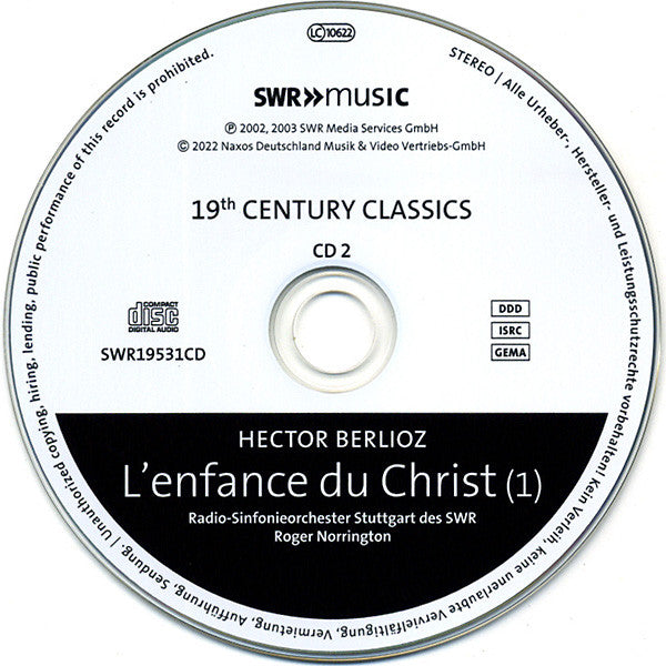Hector Berlioz - SWR Vokalensemble Stuttgart, MDR Rundfunkchor, Radio-Sinfonieorchester Stuttgart, Roger Norrington : Symphonie Fantastique / L'Enfance Du Christ / Bienvenuti Cellini / Requiem (7xCD, Comp)