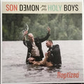 Son Demon And His Holy Boys : Boptized (LP, Album)