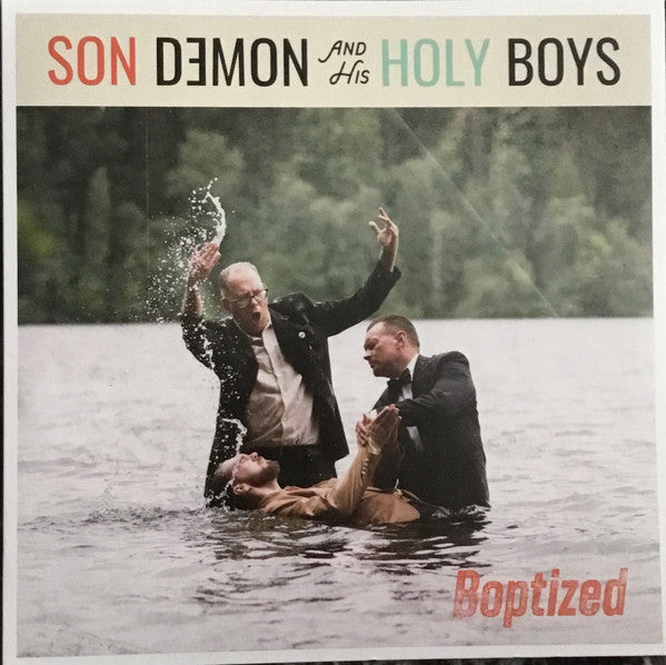Son Demon And His Holy Boys : Boptized (LP, Album)