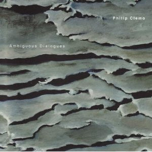 Philip Clemo : Ambiguous Dialogues (CD, Album)
