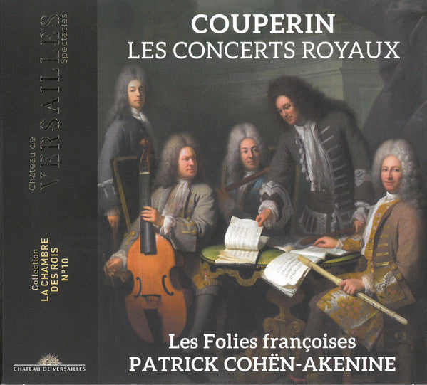 François Couperin – Les Folies Françoises, Patrick Cohën-Akenine : Les Concerts Royaux (CD, Album)