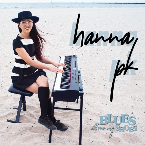 Hanna PK - Hanna And The Blue Hearts : Blues All Over My Shoes (CD, Album)