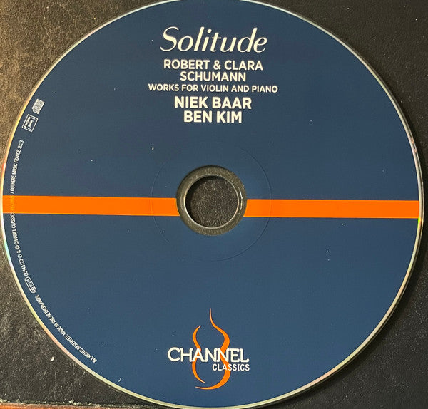 Robert Schumann & Clara Schumann - Niek Baar / Ben J. Kim : Solitude (CD, Album, Dig)