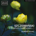 Alfons Szczerbiński, Giorgio Koukl : Complete Piano Works, Vol. 1 (CD, Album)