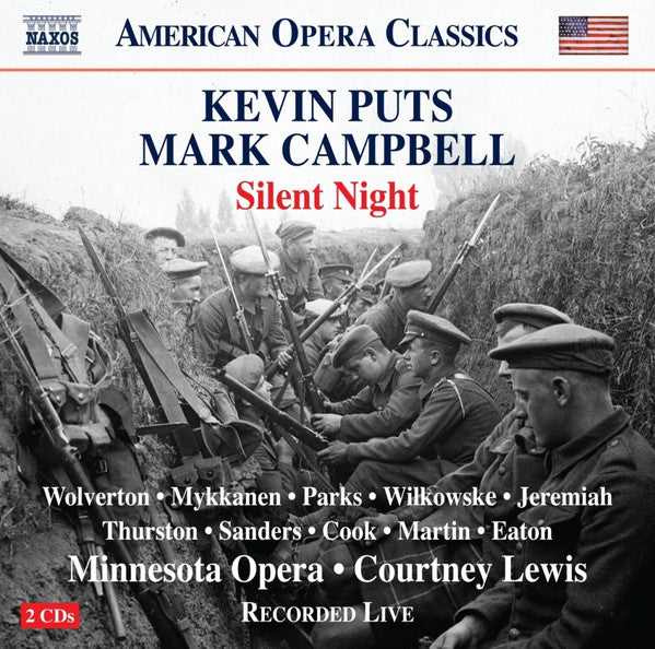 Kevin Puts, Mark Campbell (18), Karin Wolverton, Miles Mykkanen, Edward Parks, Andrew Wilkowske, Joshua Jeremiah, Christian Thurston, Christian Sanders (2), Troy Cook (4), Stephen Martin (15), Charles Eaton (2), Minnesota Opera, Courtney Lewis (2) : Silent Night (2xCD, Album)