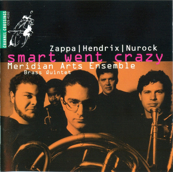 Meridian Arts Ensemble : Smart Went Crazy (CD, Album)
