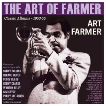 Art Farmer : The Art Of Farmer - Classic Albums 1953-55 (2xCD, Comp)