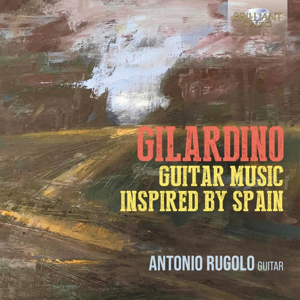 Angelo Gilardino, Antonio Rugolo : Guitar Music Inspired By Spain (CD, Album)