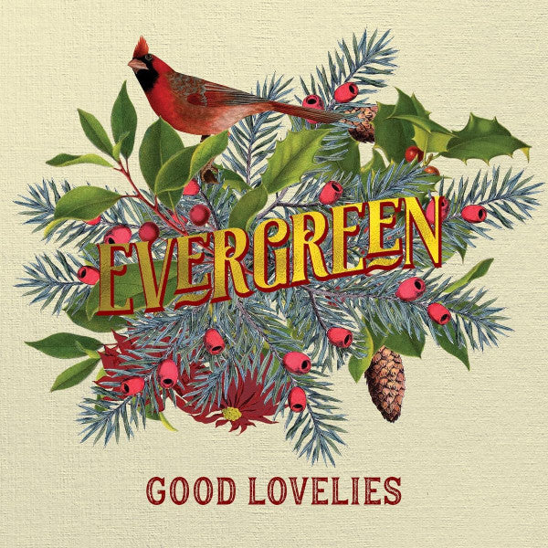 The Good Lovelies : Evergreen (CD, Album)
